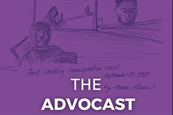 [ai] A sketched illustration of a court scene depicting multiple figures, including a person seated in a courtroom, with the title "THE ADVOCAT" prominently displayed at the bottom. The background is purple with handwritten text that includes "fort snelling immigration court September 10, 2020".